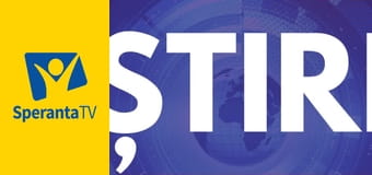 Ştirile Speranţa TV