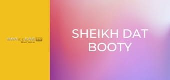 Sheikh Dat Booty