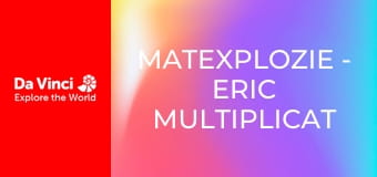 mateXplozie - Eric multiplicat
