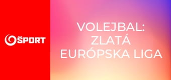 Volejbal: Zlatá európska liga žien