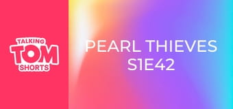 Pearl Thieves S1E42
