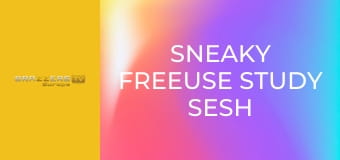 Sneaky Freeuse Study Sesh