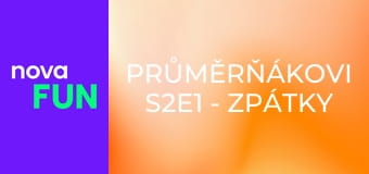 Průměrňákovi S2E1 - Zpátky do školy