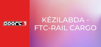 Kézilabda - FTC-Rail Cargo Hungaria - Borussia Dortmund