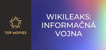 WikiLeaks: Informačná vojna