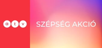 Szépség Akció