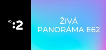 Živá panoráma E62