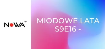 Miodowe lata S9E16 - Mur, czyli zemsta