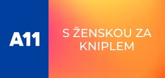 S ženskou za kniplem - Olomouc a Moravská brána