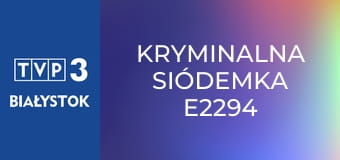 Kryminalna siódemka E2294