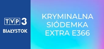 Kryminalna Siódemka Extra E366