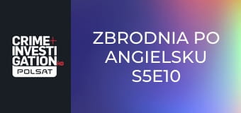 Zbrodnia po angielsku S5E10 - Dunkley