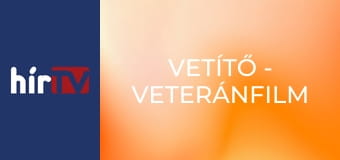 Vetítő - Veteránfilm