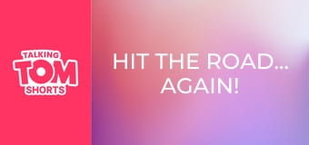 Hit the Road... Again! S1E45