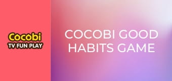 Cocobi Good Habits Game 2 Cocobi Good Habits Game 2