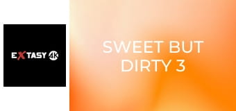 Sweet But Dirty 3