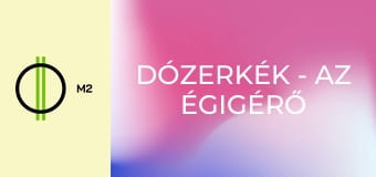 Dózerkék - Az égigérő torony