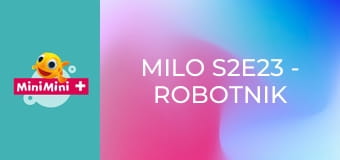 Milo S2E23 - Robotnik Milo