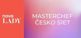 MasterChef Česko S1E7