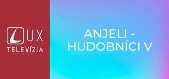 Anjeli - hudobníci v Katedrále sv. Juliána v Le Mans