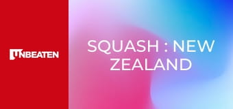 Squash : New Zealand Squash Open