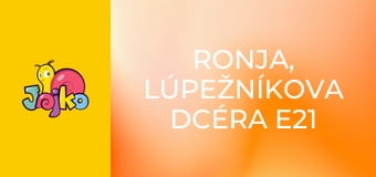 Ronja, lúpežníkova dcéra E21 - Nebezpečný útok