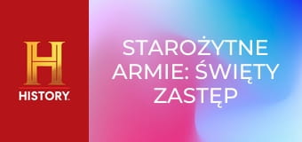 Starożytne armie: Święty Zastęp S1E1 - Armia kochanków