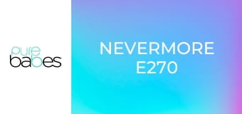Nevermore E270
