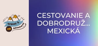 Cestovanie a dobrodružstvo, Mexická Kalifornia