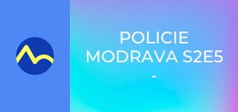 Policie Modrava S2E5 - Sestrička