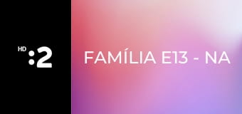 Família E13 - Na polceste