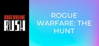 Rogue Warfare: The Hunt