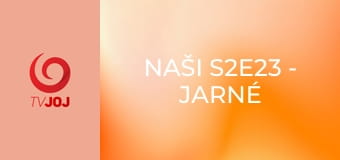 Naši S2E23 - Jarné prázdniny