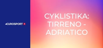 Cyklistika: Tirreno - Adriatico