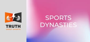 Sports Dynasties