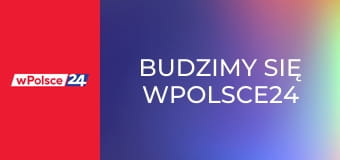 Budzimy się wPolsce24