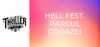 Hell Fest. Parcul groazei