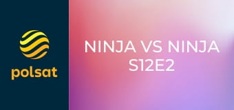 Ninja vs Ninja S12E2