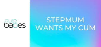 Stepmum Wants My Cum E255