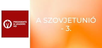 A Szovjetunió - 3. rész A Szovjetunió - 3. rész