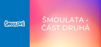 Šmoulata - část druhá