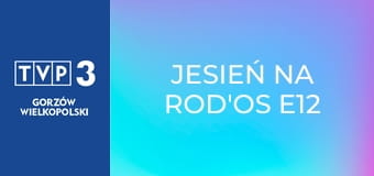 Jesień na ROD'os E12