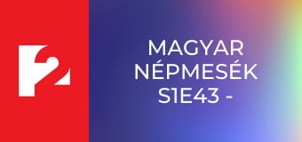 Magyar népmesék S1E43 - Pirosmalac