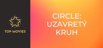 Circle: Uzavretý kruh