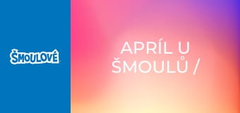 Apríl u šmoulů / Kouzelná hůlka