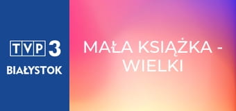 Mała książka - wielki człowiek