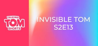 Invisible Tom S2E13