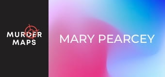 Mary Pearcey Mary Pearcey