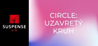 Circle: Uzavretý kruh