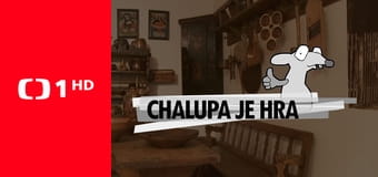 Chalupa je hra